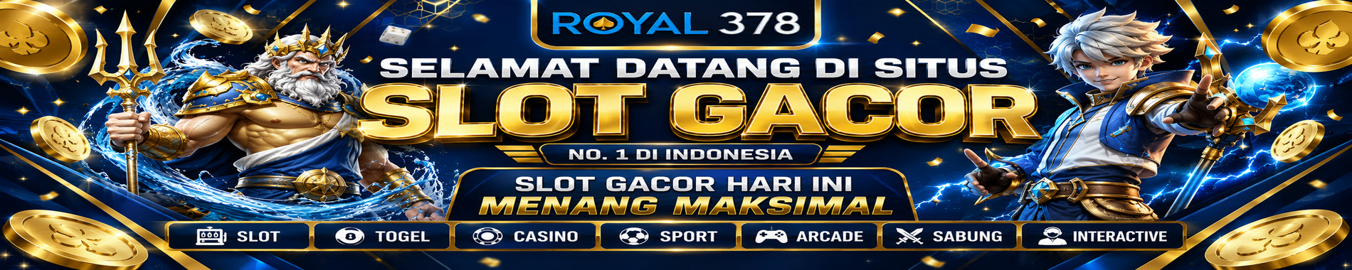 DAFTAR SLOT GACOR ROYAL378